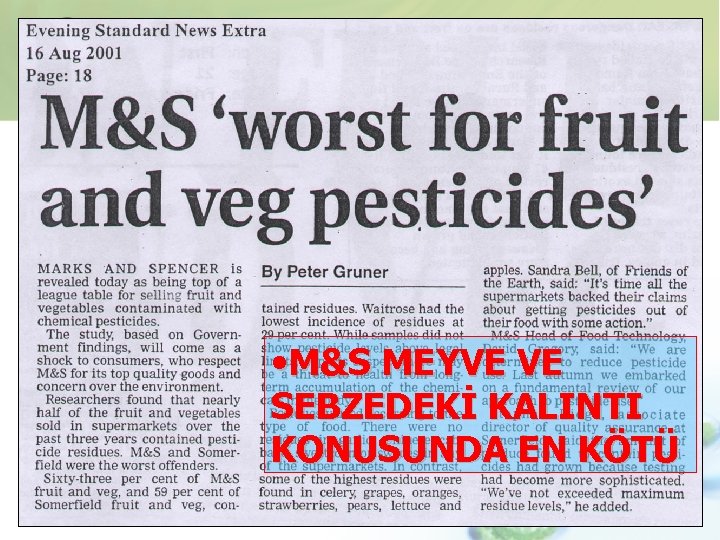  • M&S MEYVE VE SEBZEDEKİ KALINTI KONUSUNDA EN KÖTÜ TÜGEM-ANKARA 18 