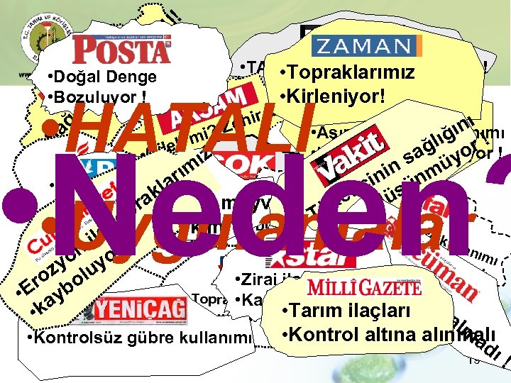 !! ! le s in n • TARIM İLAÇLARINA DİKKAT ! • Topraklarımız ?