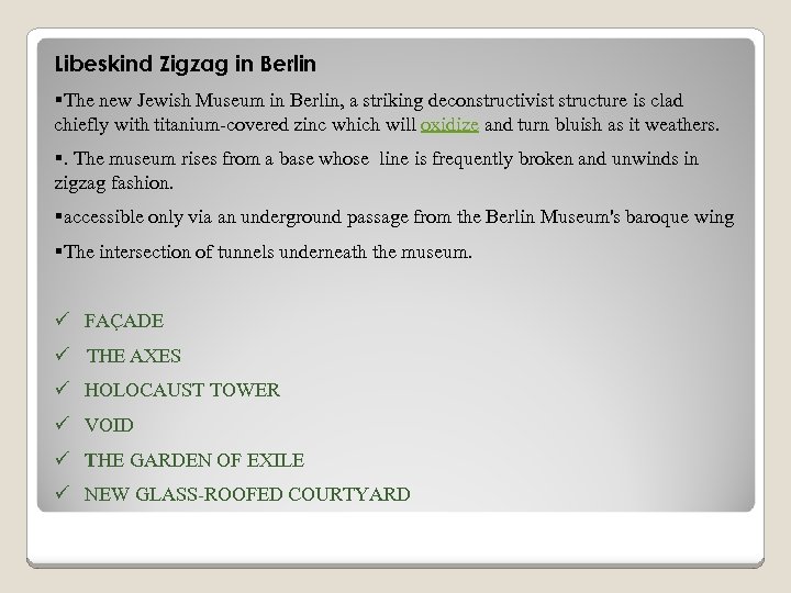 Libeskind Zigzag in Berlin §The new Jewish Museum in Berlin, a striking deconstructivist structure