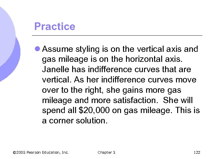 Practice l Assume styling is on the vertical axis and gas mileage is on