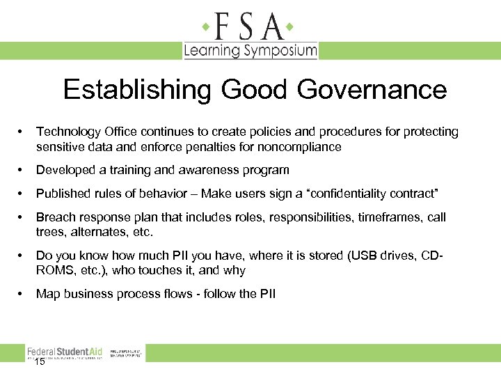 Establishing Good Governance • Technology Office continues to create policies and procedures for protecting