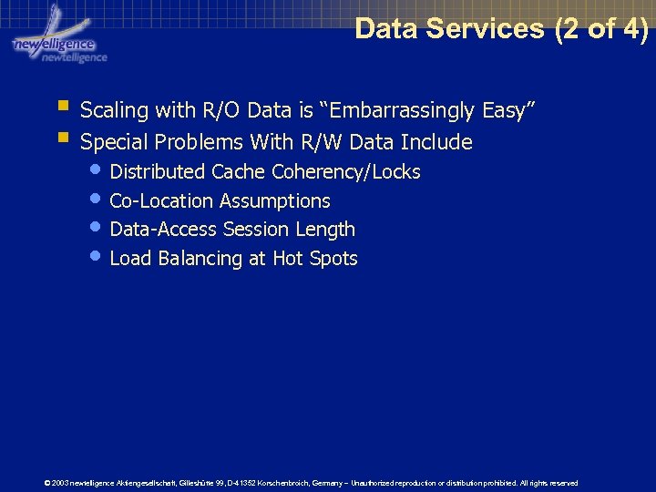 Data Services (2 of 4) § Scaling with R/O Data is “Embarrassingly Easy” §