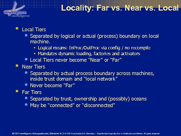 Locality: Far vs. Near vs. Local § Local Tiers • Separated by logical or