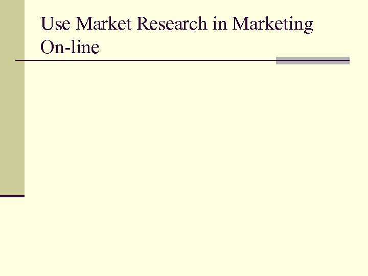 Use Market Research in Marketing On-line 