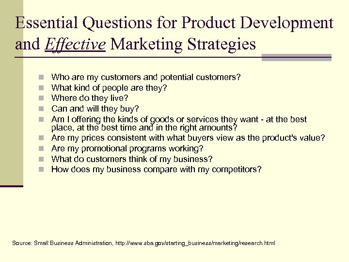 Essential Questions for Product Development and Effective Marketing Strategies n n n n n
