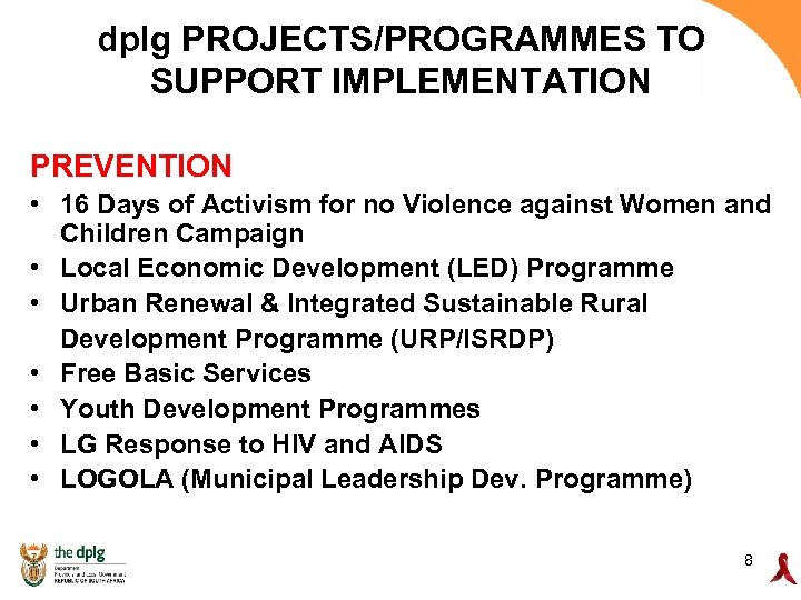 dplg PROJECTS/PROGRAMMES TO SUPPORT IMPLEMENTATION PREVENTION • 16 Days of Activism for no Violence