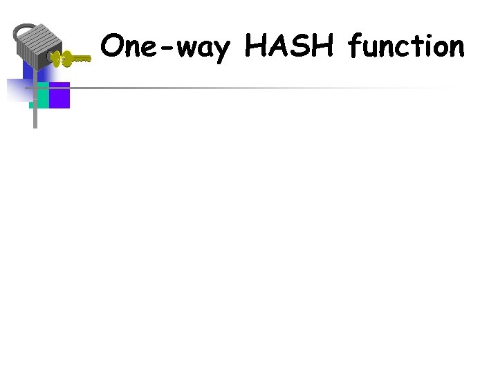 One-way HASH function 