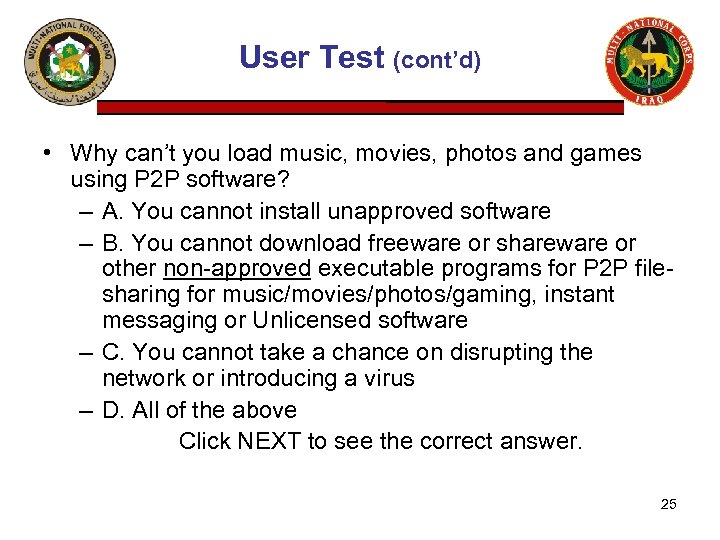 User Test (cont’d) • Why can’t you load music, movies, photos and games using