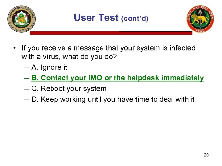 User Test (cont’d) • If you receive a message that your system is infected