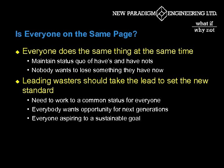 Is Everyone on the Same Page? u Everyone does the same thing at the