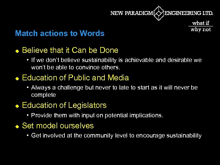 Match actions to Words u Believe that it Can be Done • If we