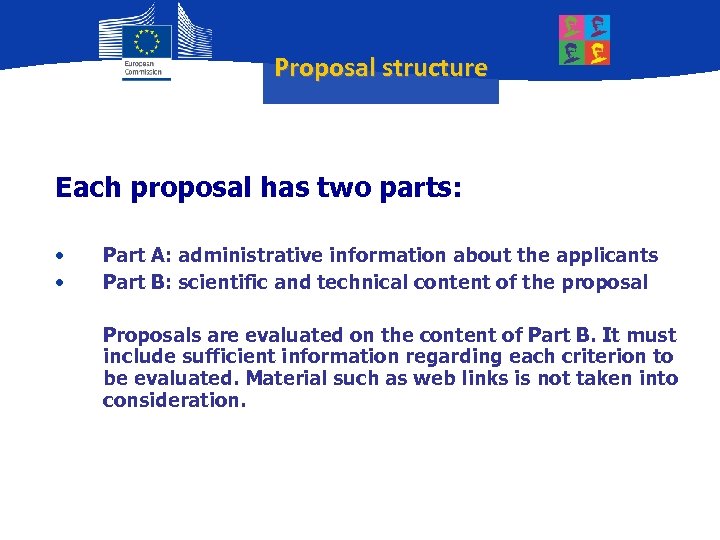 Proposal structure Each proposal has two parts: • • Part A: administrative information about