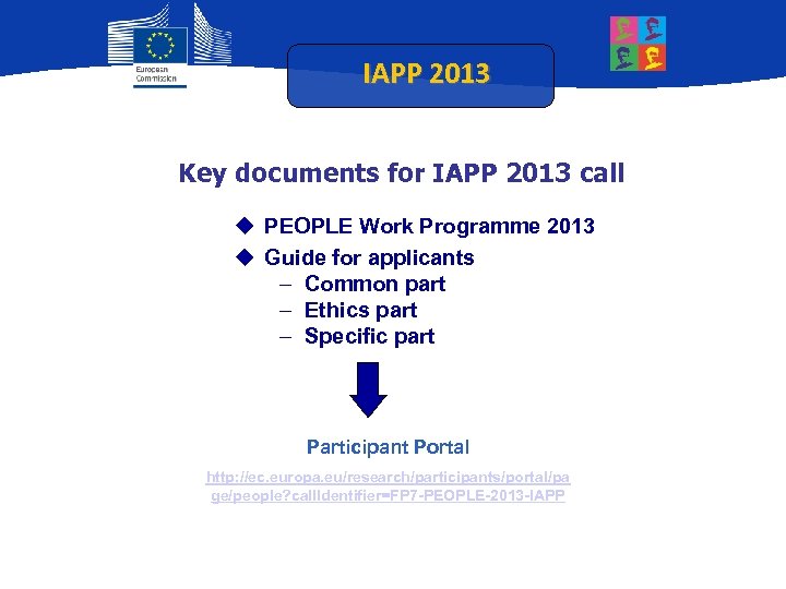 IAPP 2013 Key documents for IAPP 2013 call PEOPLE Work Programme 2013 Guide for