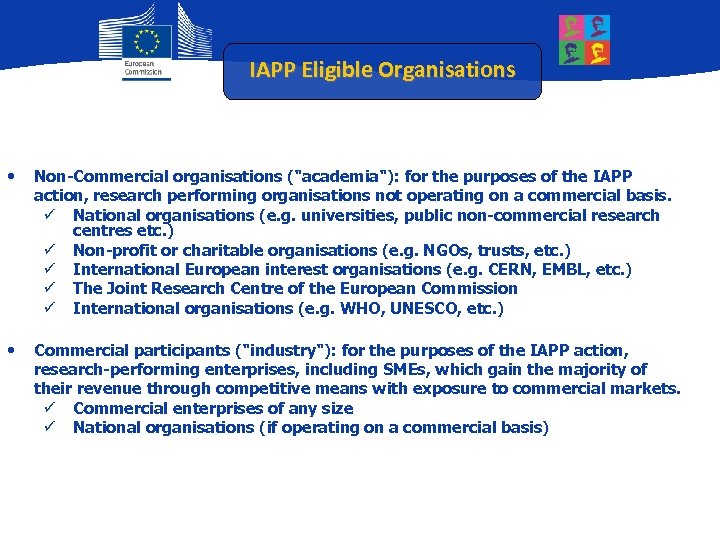 IAPP Eligible Organisations • Non-Commercial organisations (