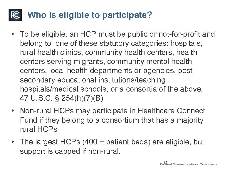 Who is eligible to participate? • To be eligible, an HCP must be public