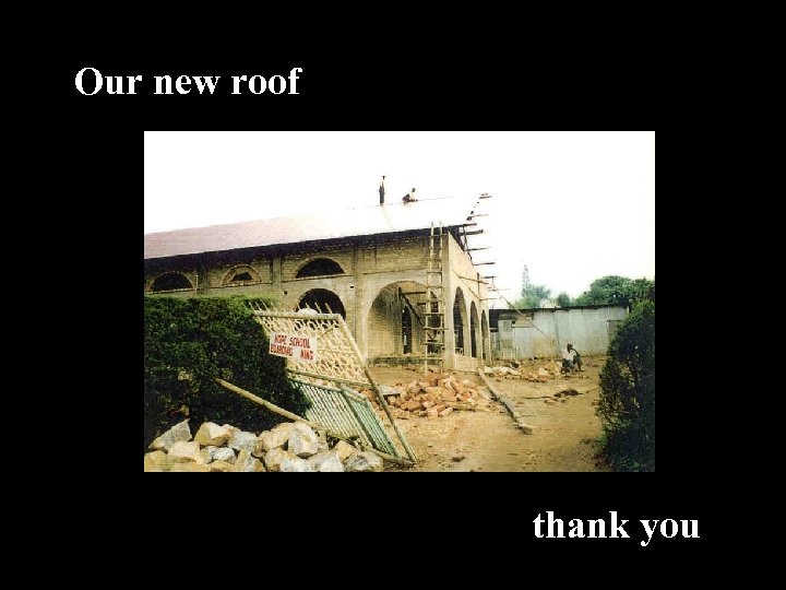 Our new roof thank you 