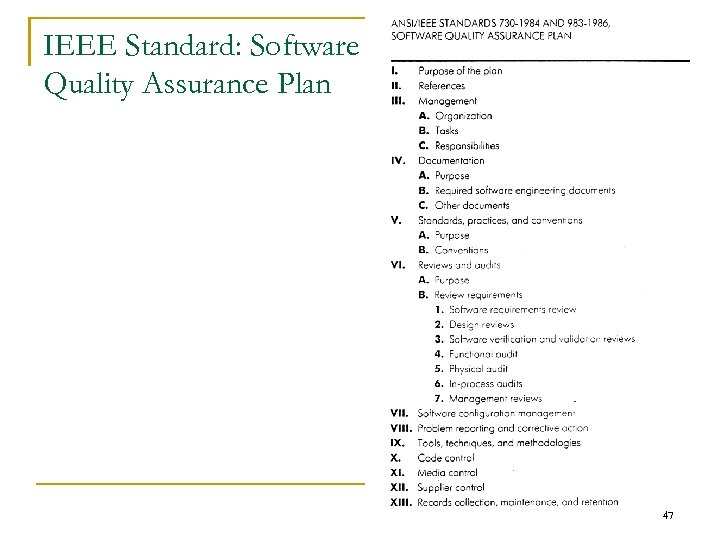 IEEE Standard: Software Quality Assurance Plan 47 