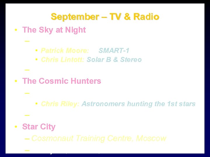 September – TV & Radio • The Sky at Night – “The Sun and