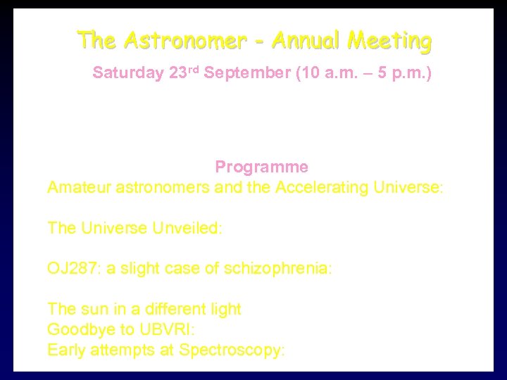 The Astronomer - Annual Meeting Saturday 23 rd September (10 a. m. – 5