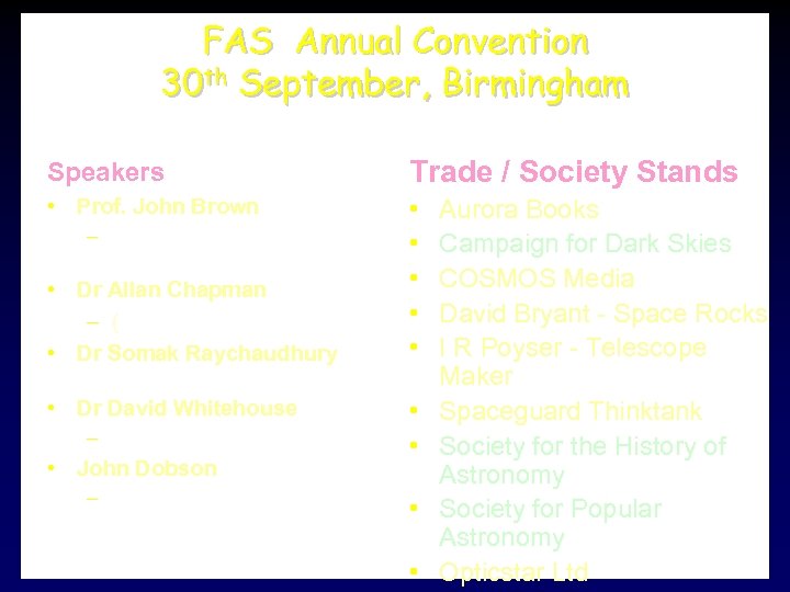 FAS Annual Convention 30 th September, Birmingham Speakers Trade / Society Stands • Prof.