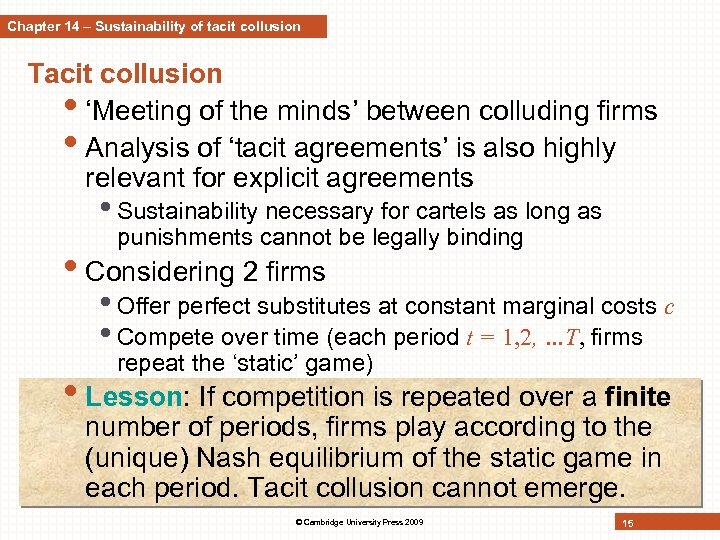 Chapter 14 – Sustainability of tacit collusion Tacit collusion • ‘Meeting of the minds’