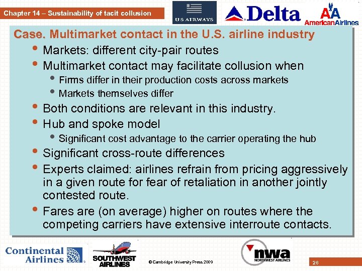 Chapter 14 – Sustainability of tacit collusion Case. Multimarket contact in the U. S.