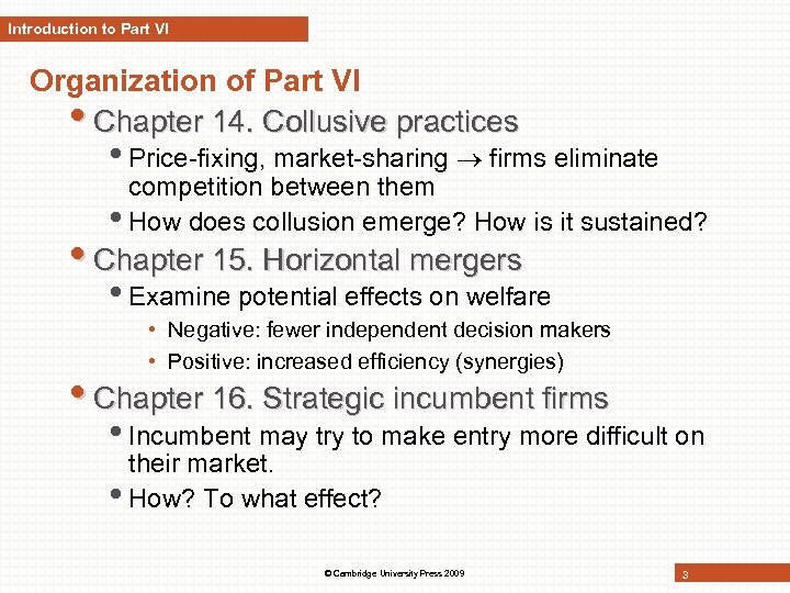 Introduction to Part VI Organization of Part VI • Chapter 14. Collusive practices •