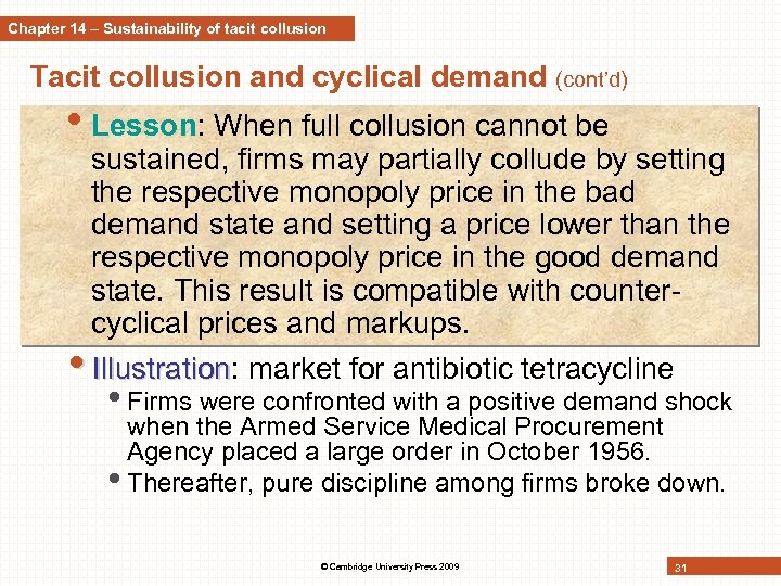 Chapter 14 – Sustainability of tacit collusion Tacit collusion and cyclical demand (cont’d) •