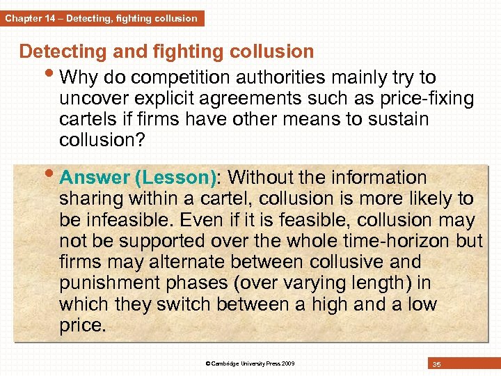 Chapter 14 – Detecting, fighting collusion Detecting and fighting collusion • Why do competition