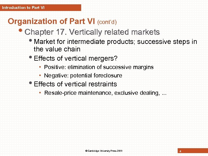 Introduction to Part VI Organization of Part VI (cont’d) • Chapter 17. Vertically related