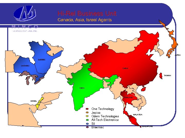 Hi-Rel Business Unit Canada, Asia, Israel Agents JAPAN QUEBEC ONTARIO CHINA TAIWAN INDIA THAILAND