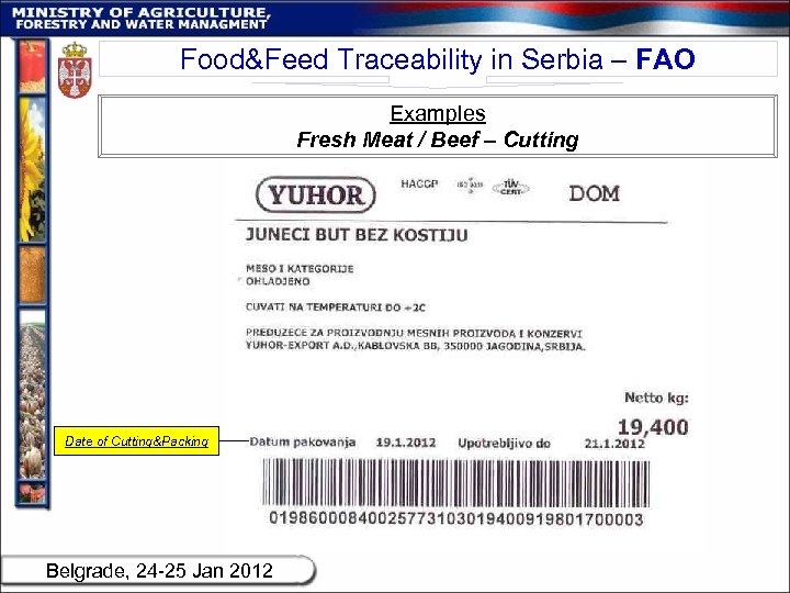 Food&Feed Traceability in Serbia – FAO Examples Fresh Meat / Beef – Cutting Date