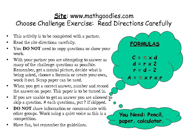 Site: www. mathgoodies. com Choose Challenge Exercise: Read Directions Carefully • • This activity