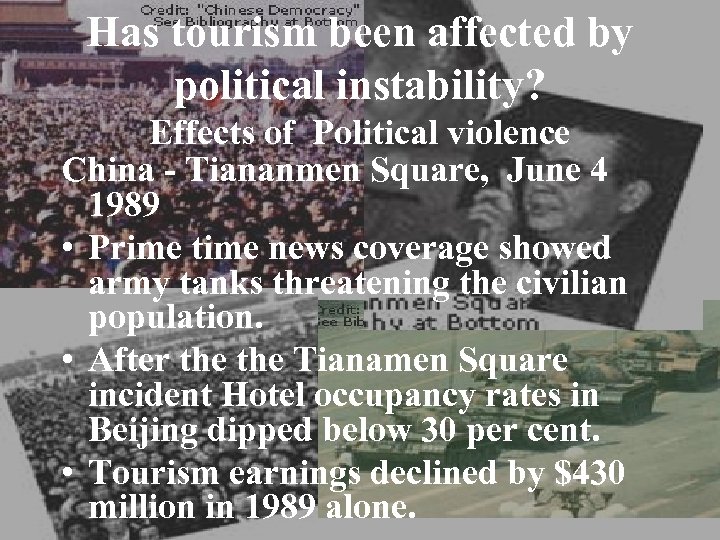 Has tourism been affected by political instability? Effects of Political violence China - Tiananmen