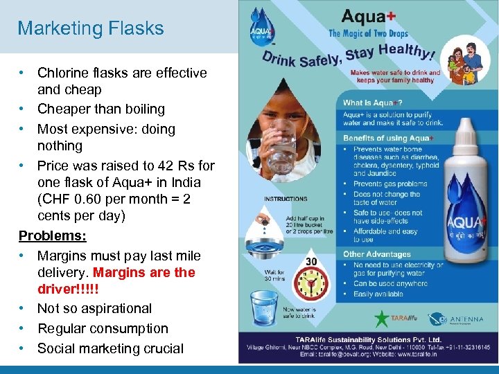 Marketing Flasks • Chlorine flasks are effective and cheap • Cheaper than boiling •