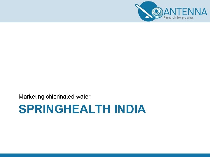 Marketing chlorinated water SPRINGHEALTH INDIA 