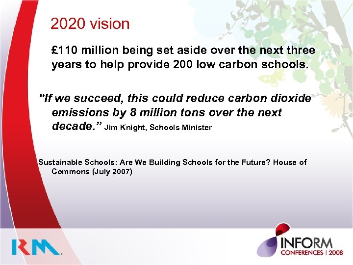 2020 vision £ 110 million being set aside over the next three years to