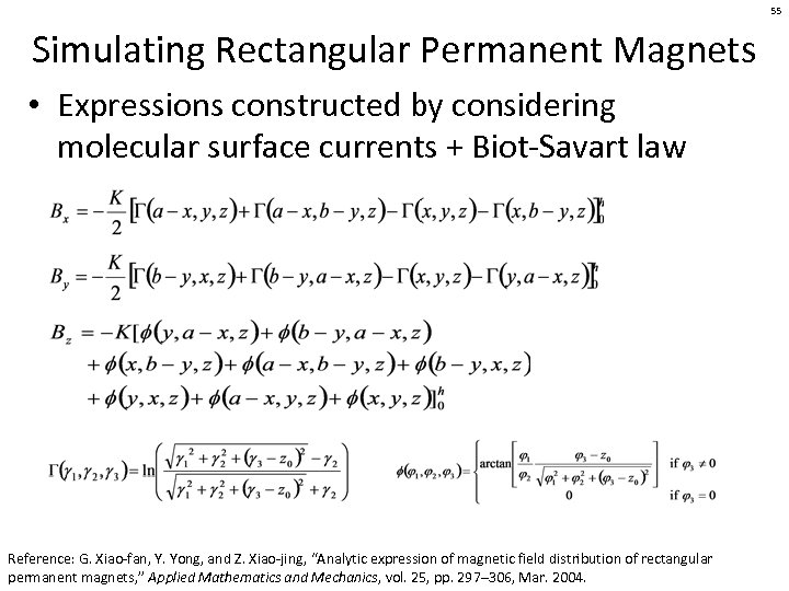 55 Simulating Rectangular Permanent Magnets • Expressions constructed by considering molecular surface currents +