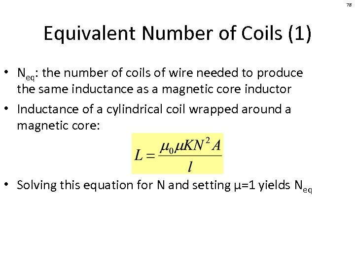 78 Equivalent Number of Coils (1) • Neq: the number of coils of wire