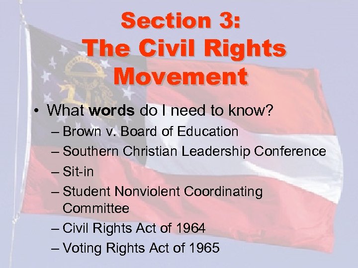 Section 3: The Civil Rights Movement • What words do I need to know?