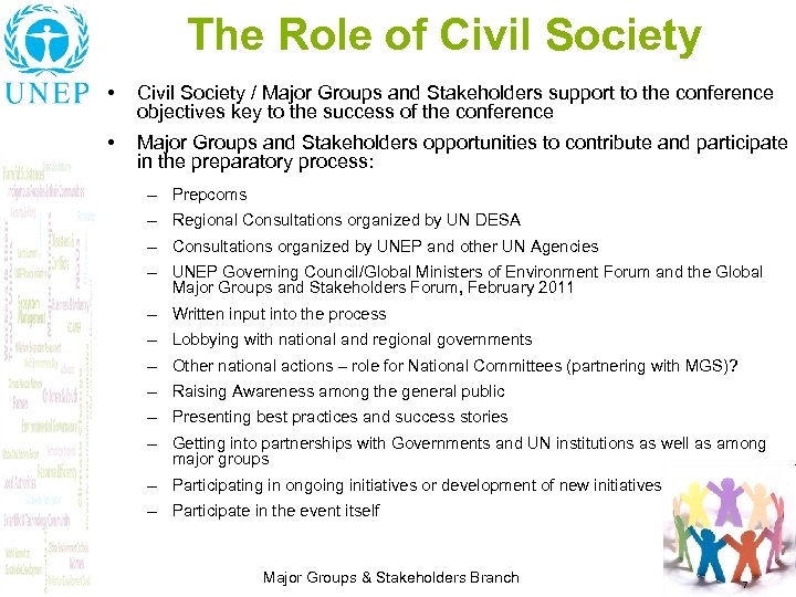 The Role of Civil Society • Civil Society / Major Groups and Stakeholders support