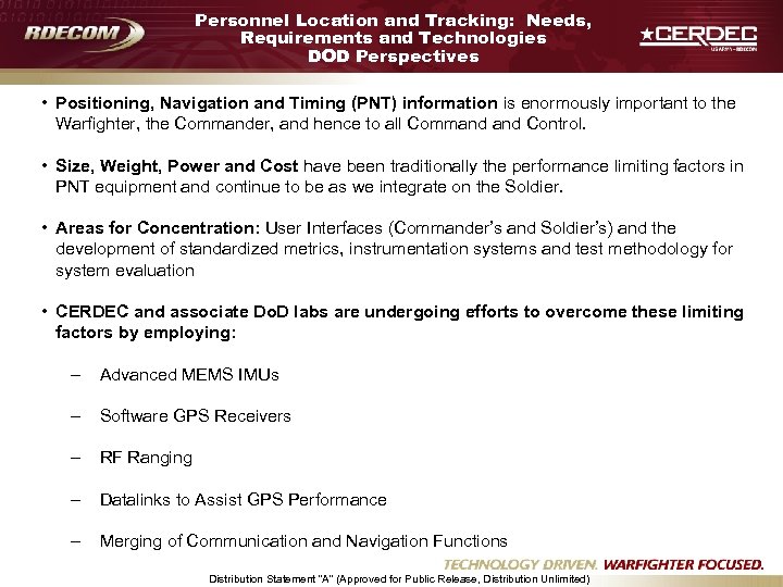 Personnel Location and Tracking: Needs, Requirements and Technologies DOD Perspectives • Positioning, Navigation and