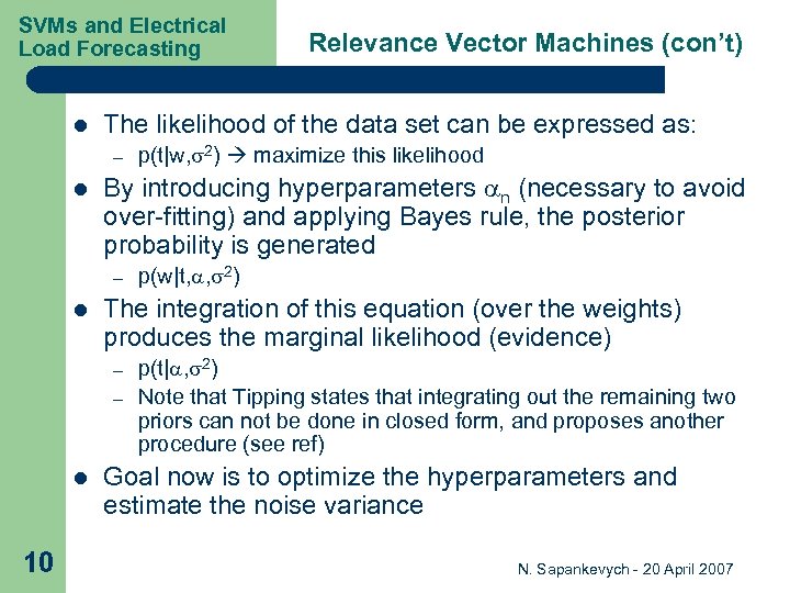 SVMs and Electrical Load Forecasting l The likelihood of the data set can be