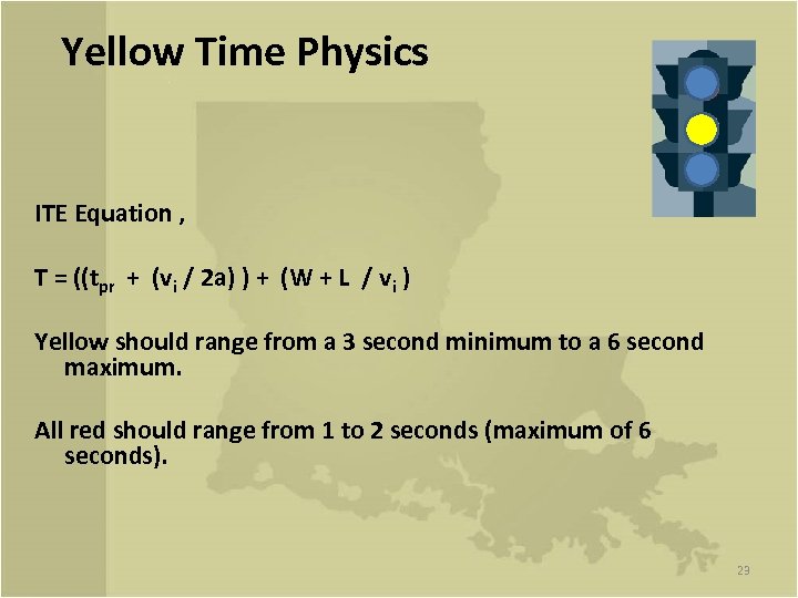 Yellow Time Physics ITE Equation , T = ((tpr + (vi / 2 a)