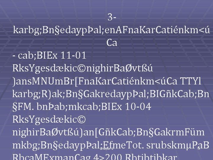 3 karbg; Bn§edaypÞal; en. AFna. Kar. Catiénkm<ú Ca - cab; BIEx 11 -01 Rks.