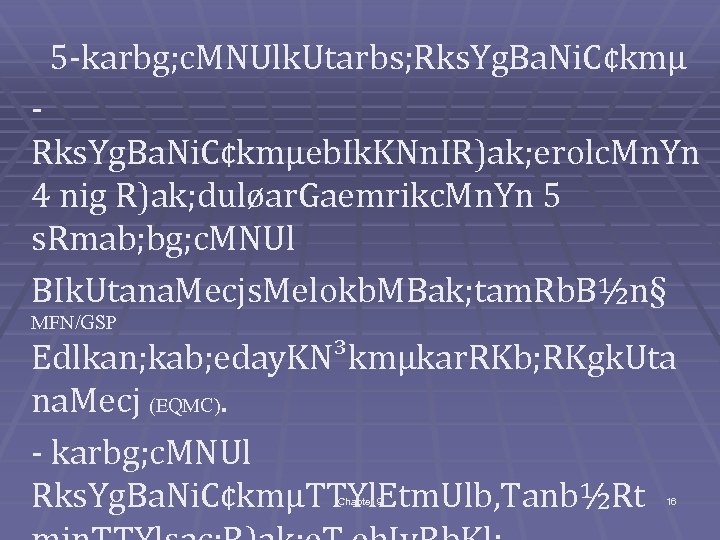 5 -karbg; c. MNUlk. Utarbs; Rks. Yg. Ba. Ni. C¢kmµeb. Ik. KNn. IR)ak; erolc.