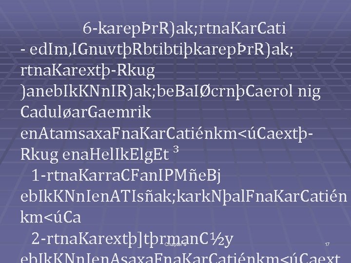 6 -karepÞr. R)ak; rtna. Kar. Cati - ed. Im, IGnuvtþRbtibtiþkarepÞr. R)ak; rtna. Karextþ-Rkug )aneb.