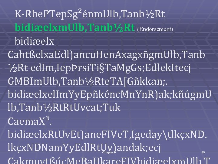 K-Rbe. PTep. Sg²énm. Ulb, Tanb½Rt bidiæelxm. Ulb, Tanb½Rt (Endorsement) bidiæelx Cahtßelxa. Edl)ancu. Hen. Axagxñgm.