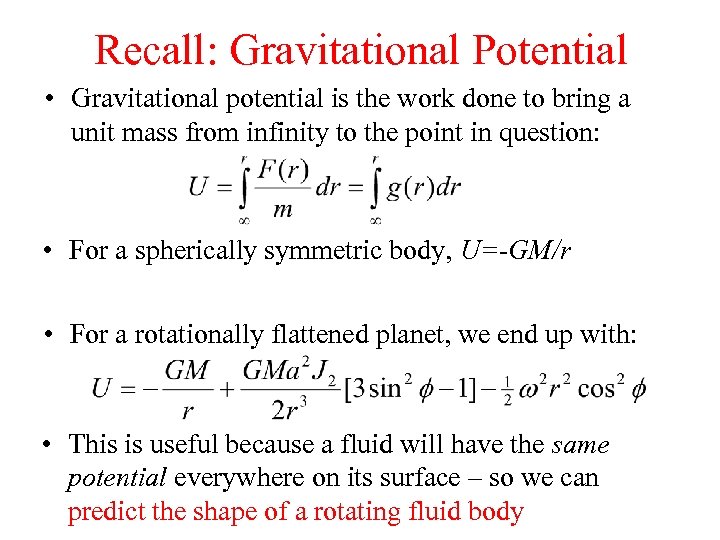 Recall: Gravitational Potential • Gravitational potential is the work done to bring a unit