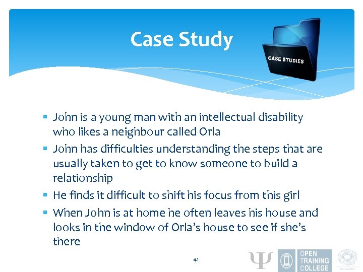 Case Study § John is a young man with an intellectual disability who likes